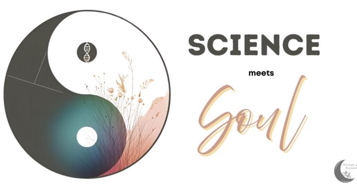 Science Meets Soul