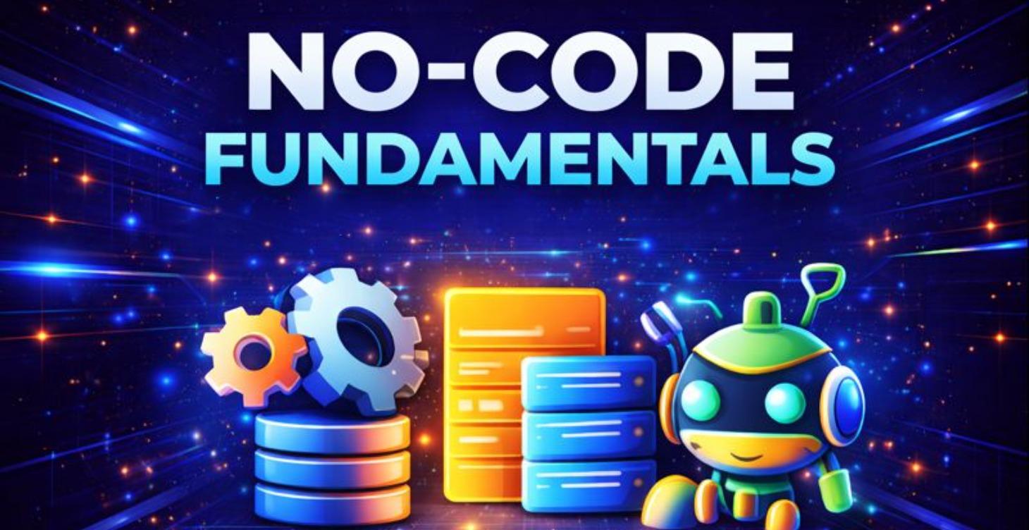 No-Code Fundamentals