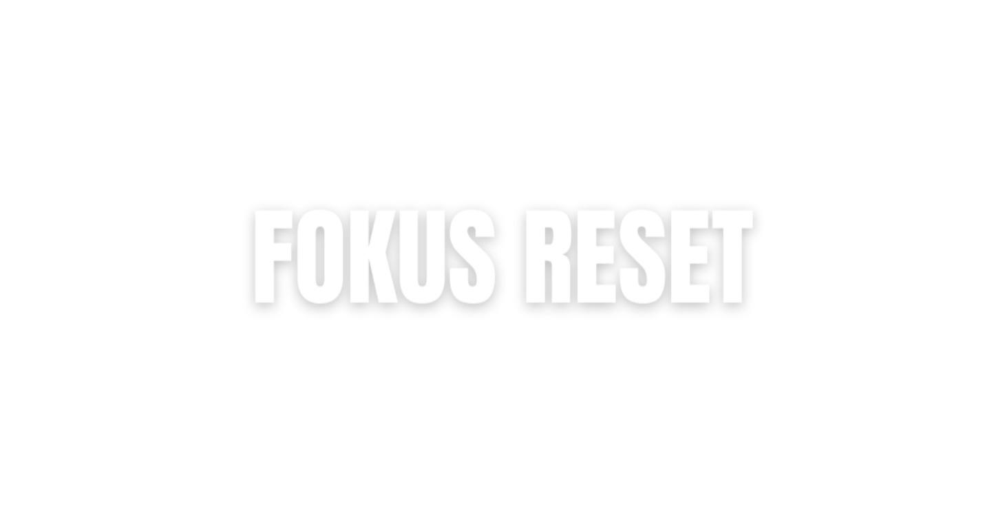 Fokus Reset