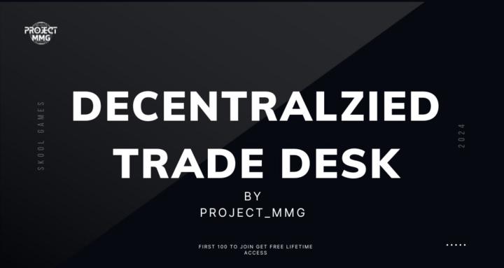 Decentralized Trade Desk 