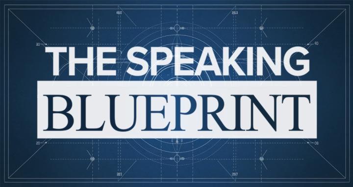 The Speaking Blueprint