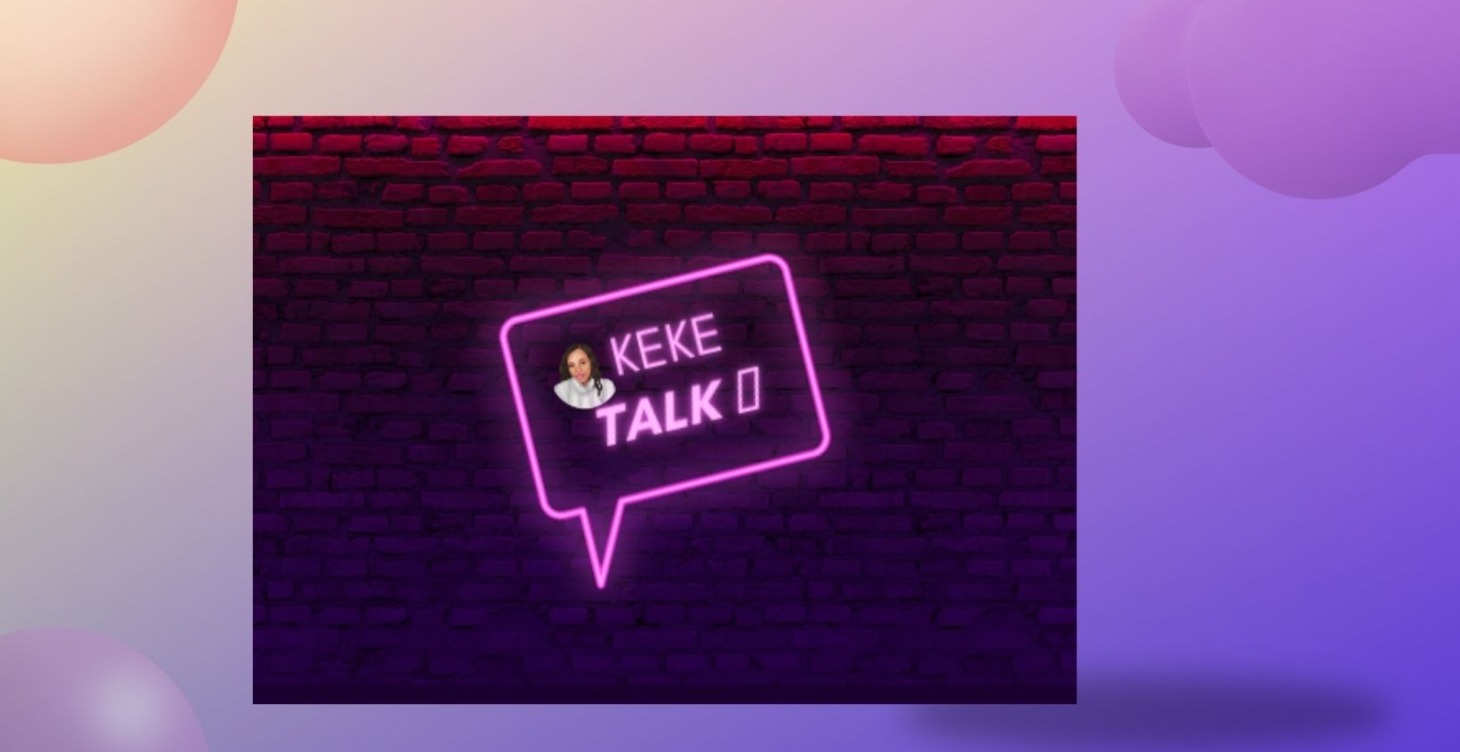 Keke's Talk Podcast