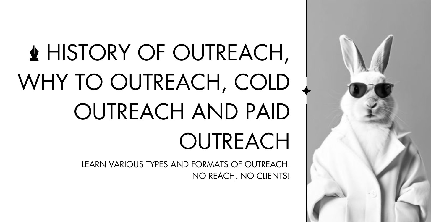 History Of Outreach, Why To Outreach