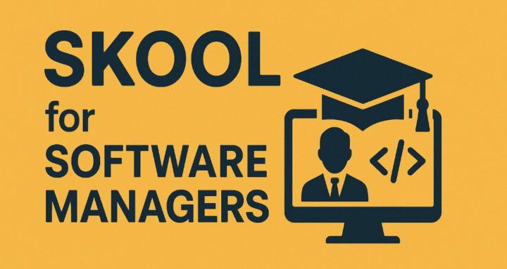 Skool for Software Managers