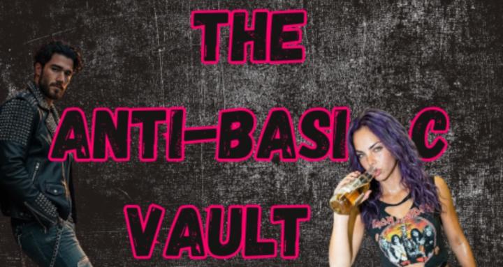 The Anti-Basic Vault