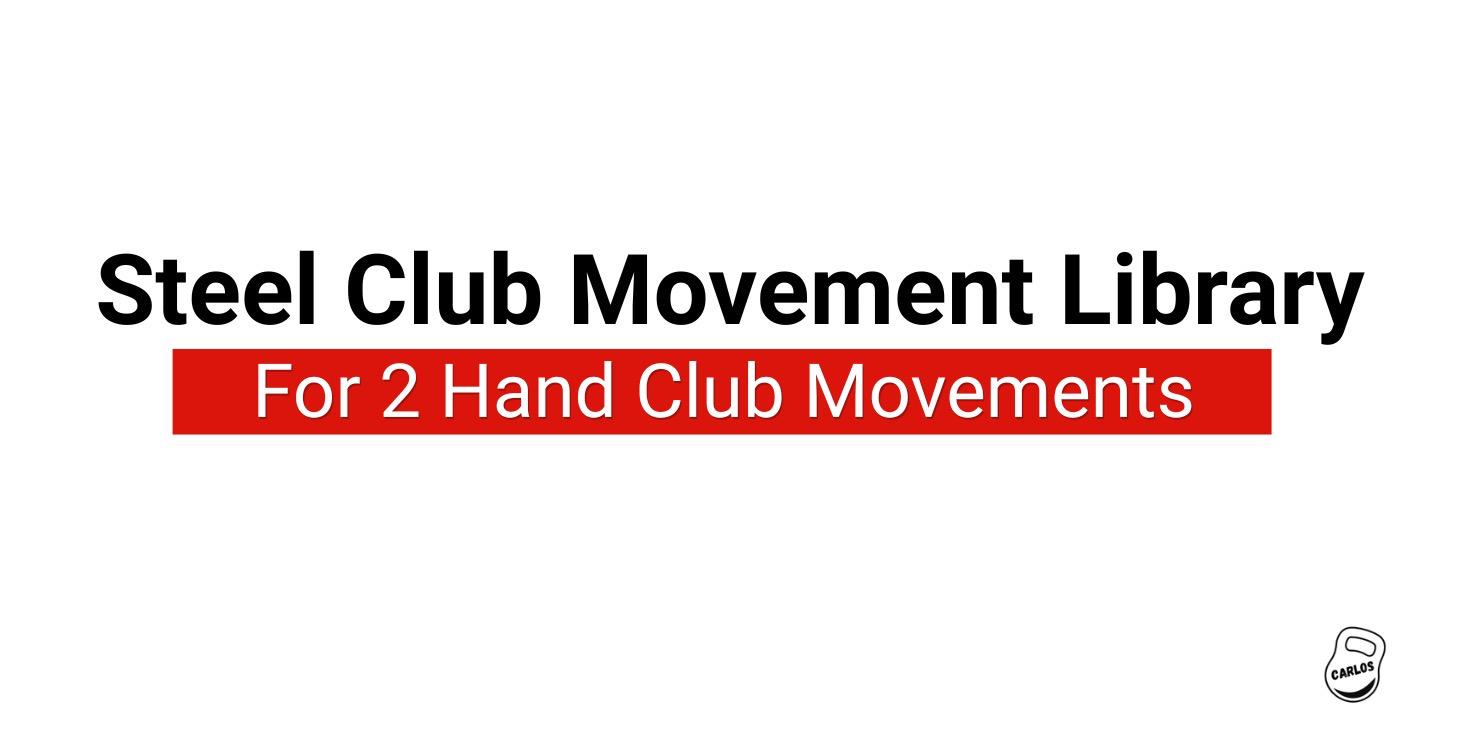 2 Hand Club Movements