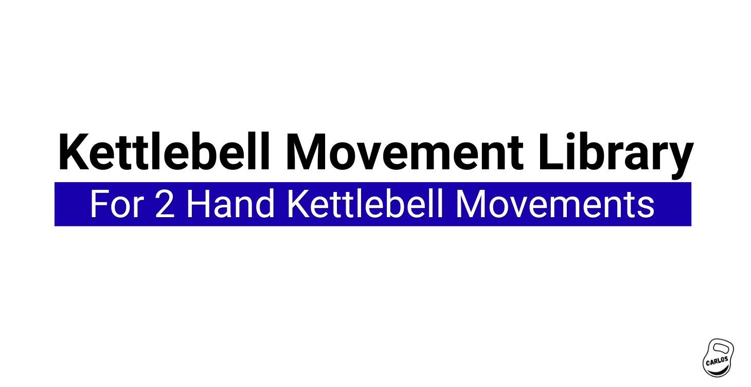 Kettlebell 2 Hand Movements