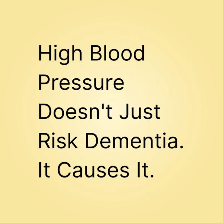 High Blood Pressure Doesn't Just Risk Dementia. It Causes It.