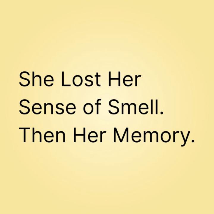 She Lost Her Sense of Smell. Then Her Memory.