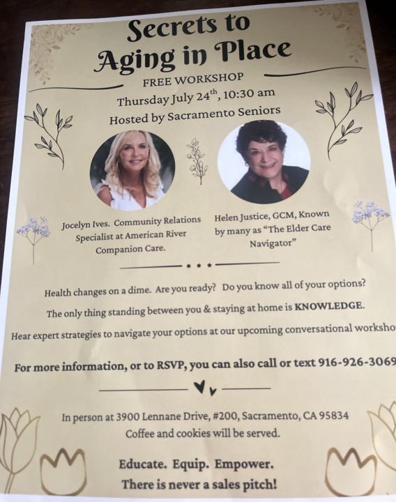 To all of you in the Sacramento area -Join me next week and learn all there is to know about different ways to make it possible for you or your loved one to age in place. 