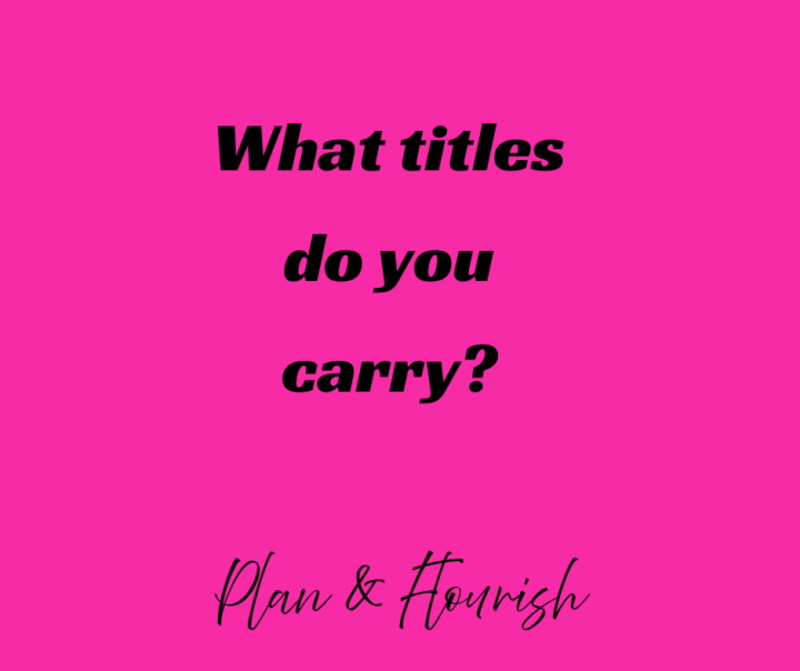 RESET WEEK 1:  WHAT ARE YOUR TITLES