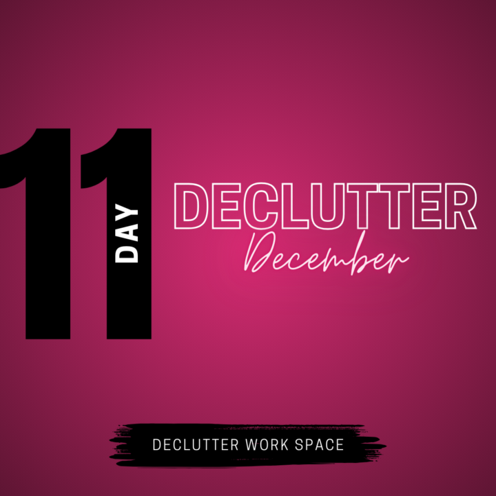 Day Eleven: Declutter December