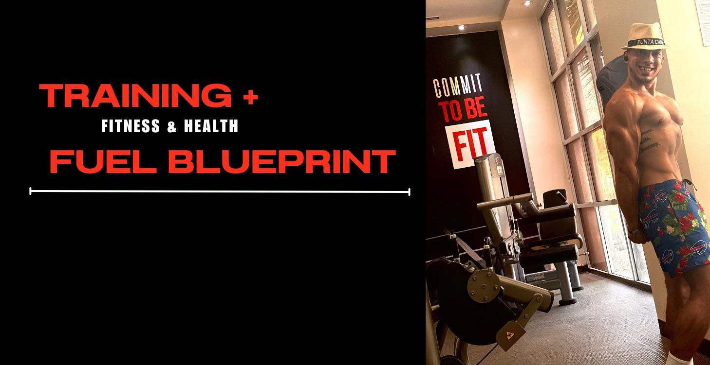 TRAINING +   FUEL BLUEPRINT