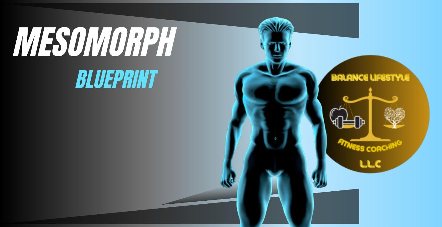A Mesomorph Blueprint to Build Muscle, Stay Lean