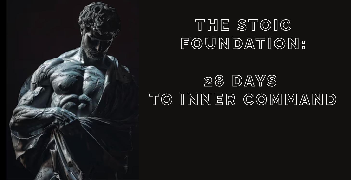 The Stoic Reset — 28 Days