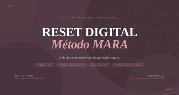 RESET DIGITAL- MÉTODO MARA
