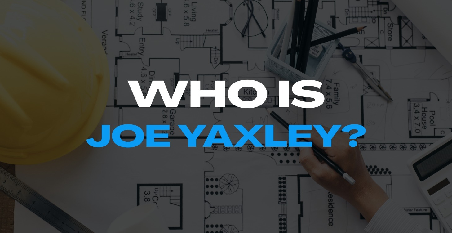 WHO IS JOE YAXLEY?