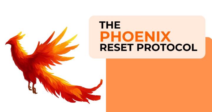 Phoenix Reset Protocol