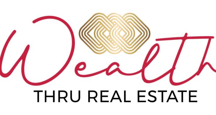 Wealth Thru Real Estate