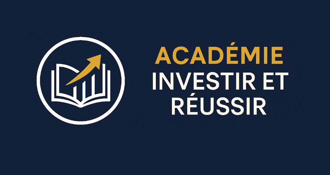 ACADÉMIE INVESTIR ET RÉUSSIR