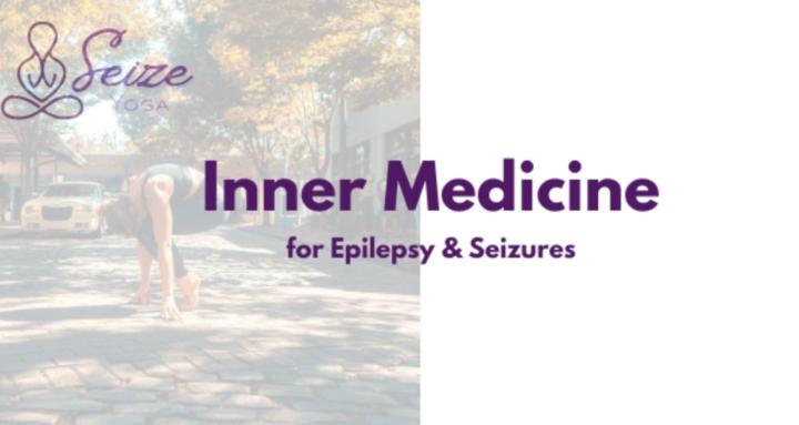 Inner Medicine for Epilepsy