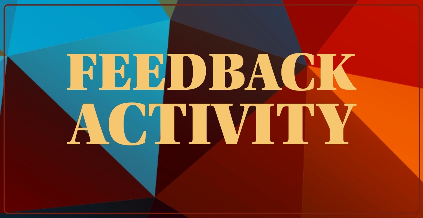 FEEDBACK Activity