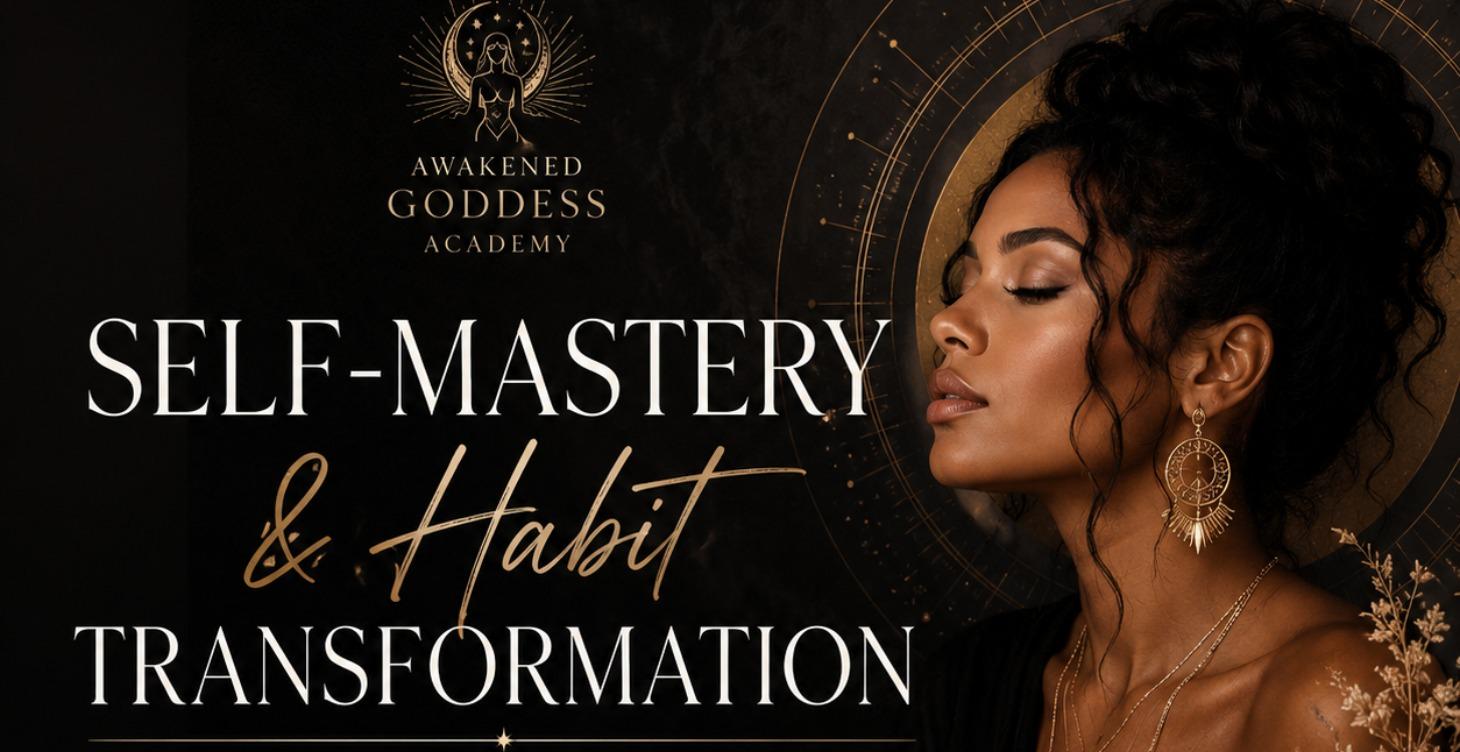 Self-Mastery & Habit Transformation
