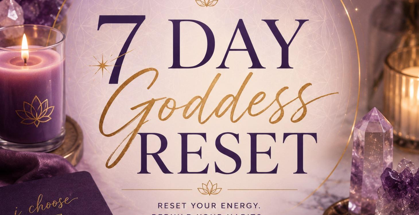 7 Day Goddess Reset