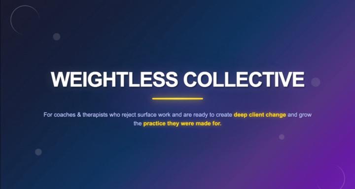 Weightless Collective