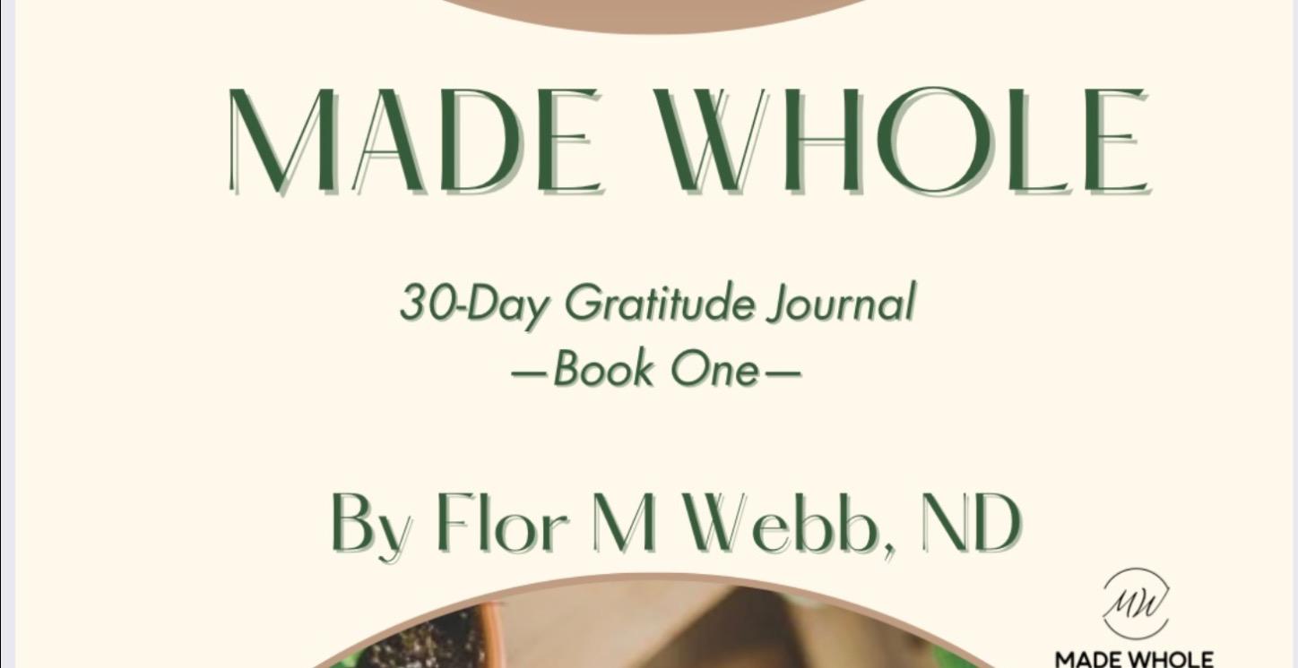 Made Whole 30 Day Journal -Book One-