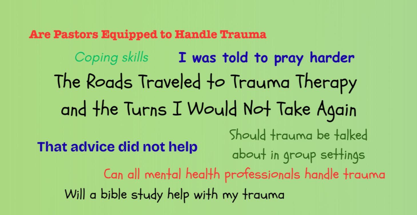 The Roads and Detours to Trauma Therapy