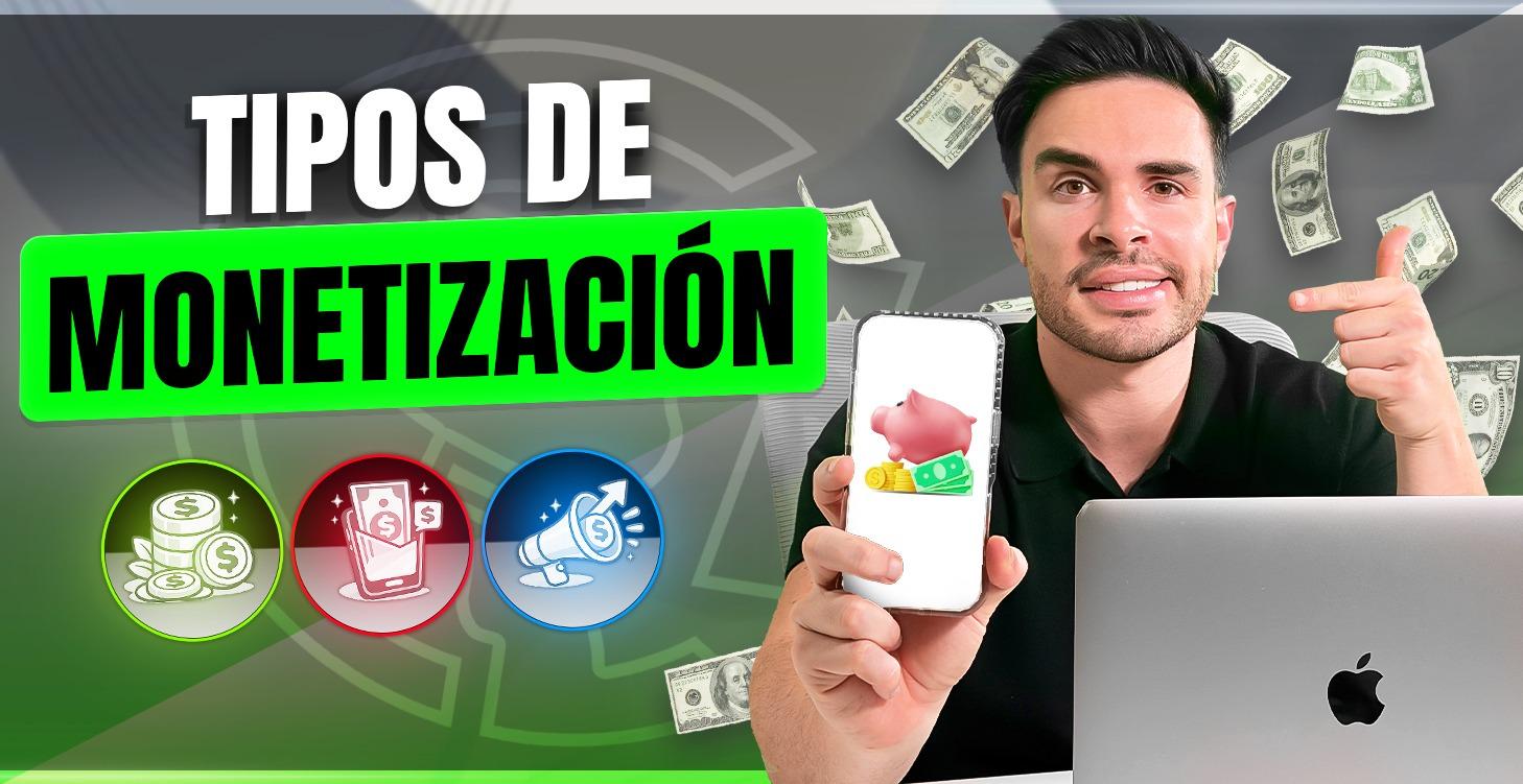 TIPOS DE MONETIZACION