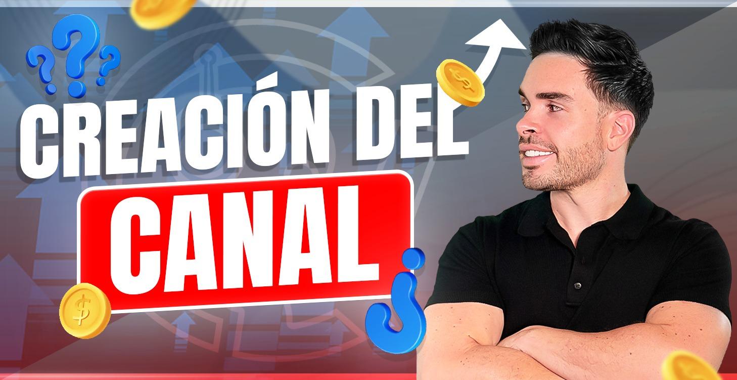 CREACIÓN DEL CANAL