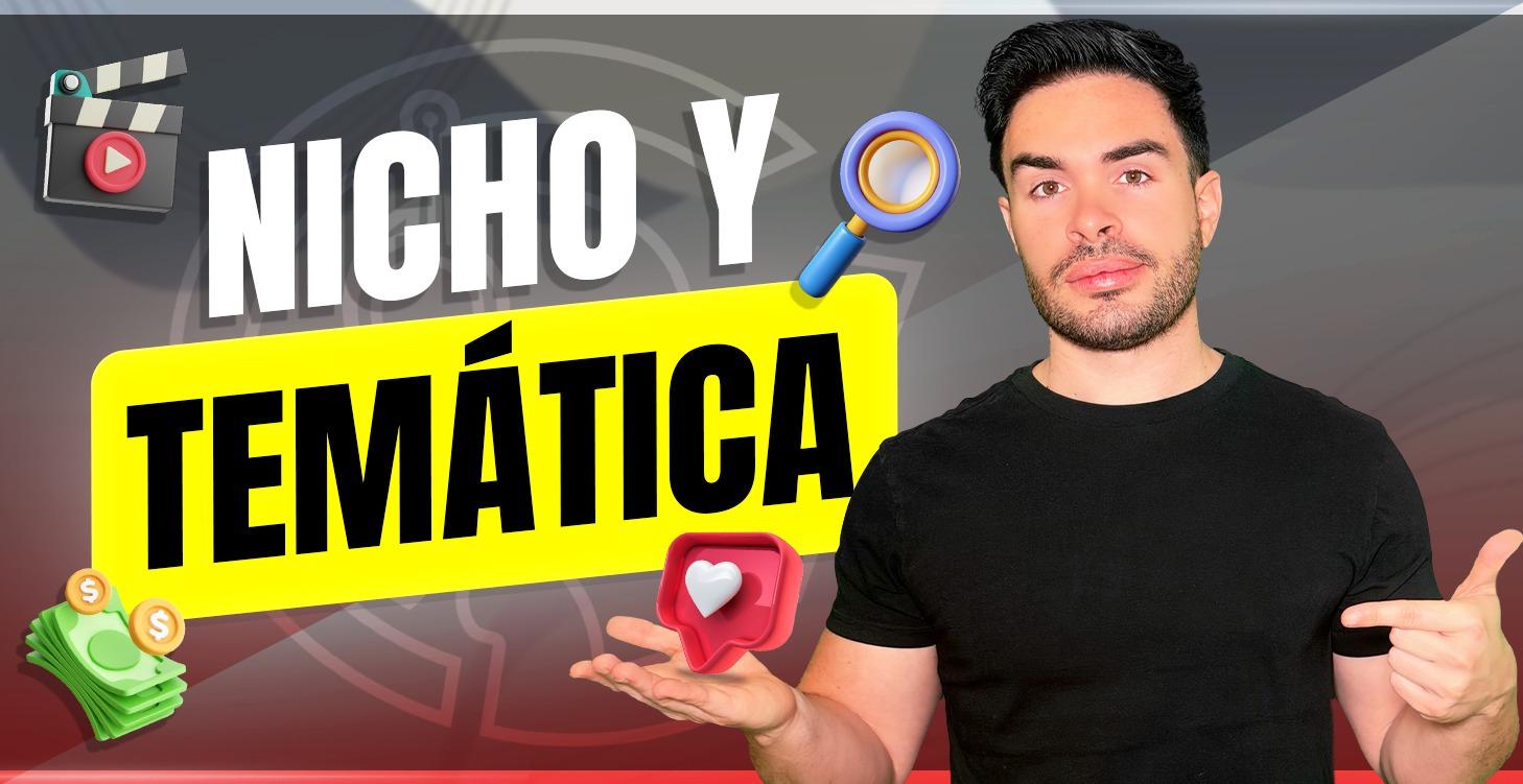 ELIGE TU NICHO Y TEMATICA