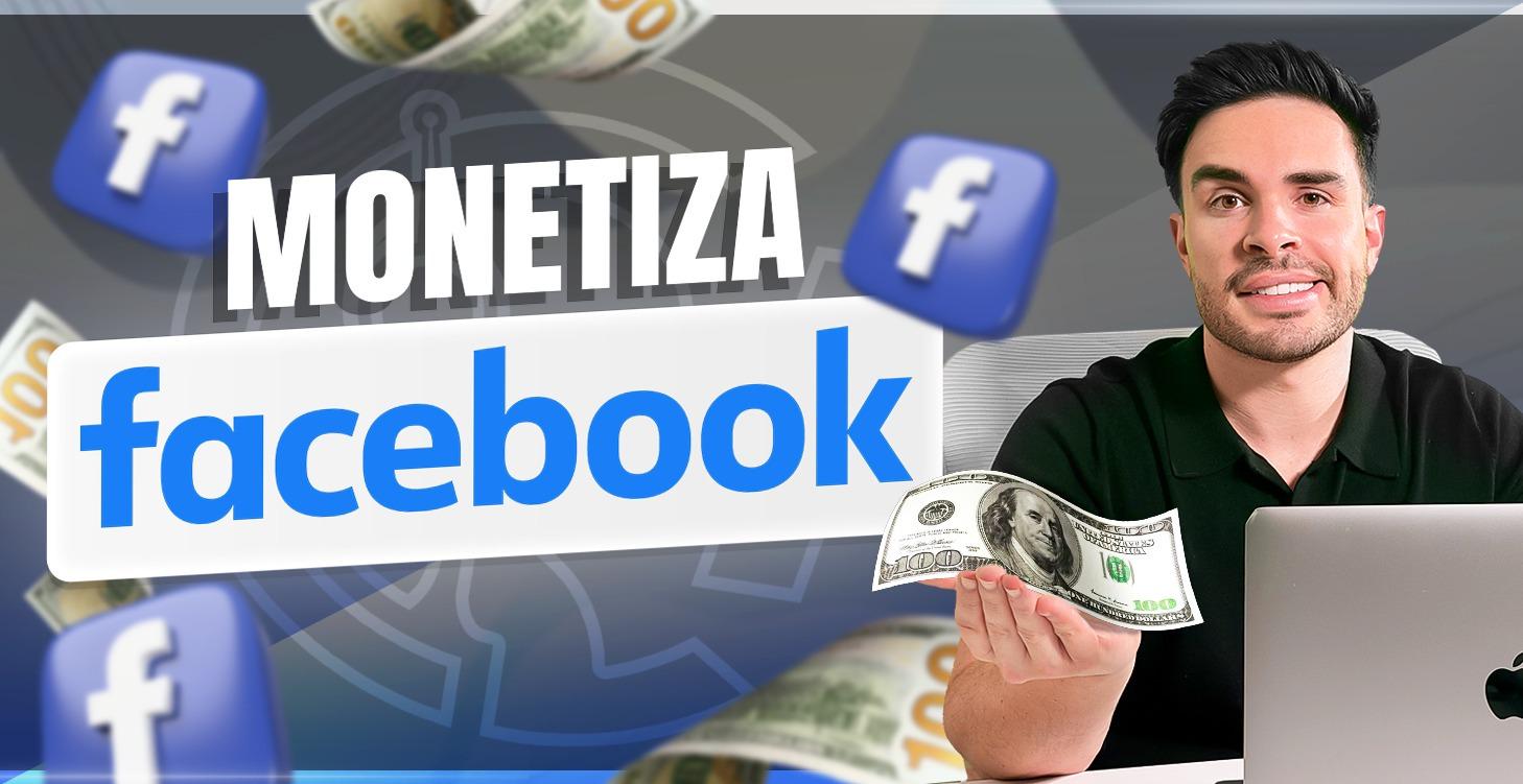 MONETIZA FACEBOOK