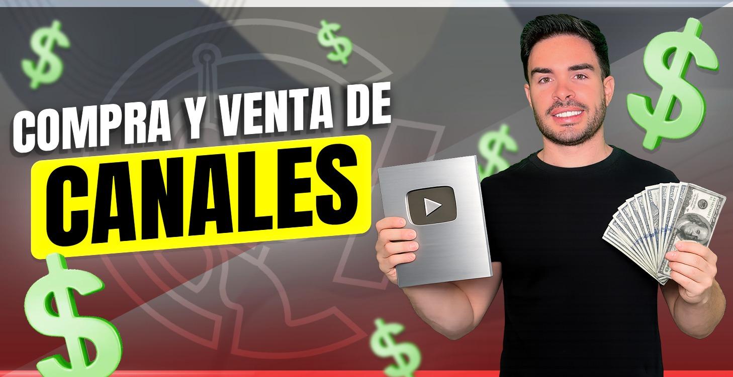 COMPRA Y VENTA DE CANALES