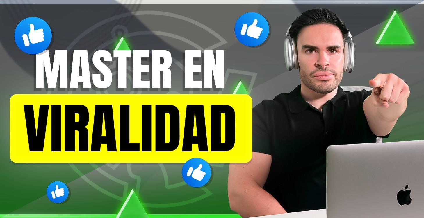 MASTER EN VIRALIDAD