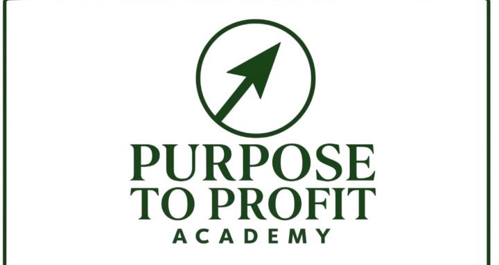 Purpose to Profit Academy