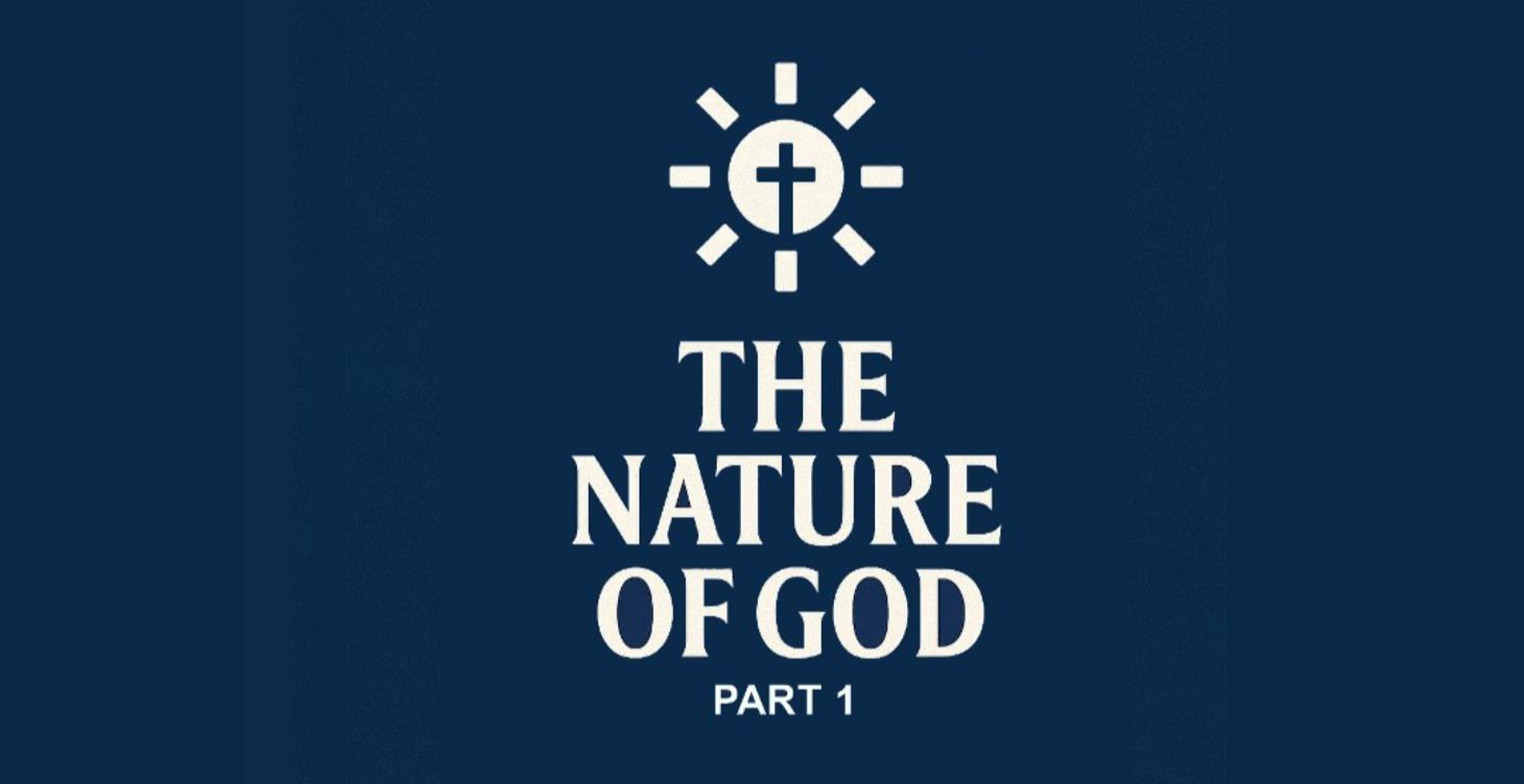 L-106, The Nature of God: Part 1