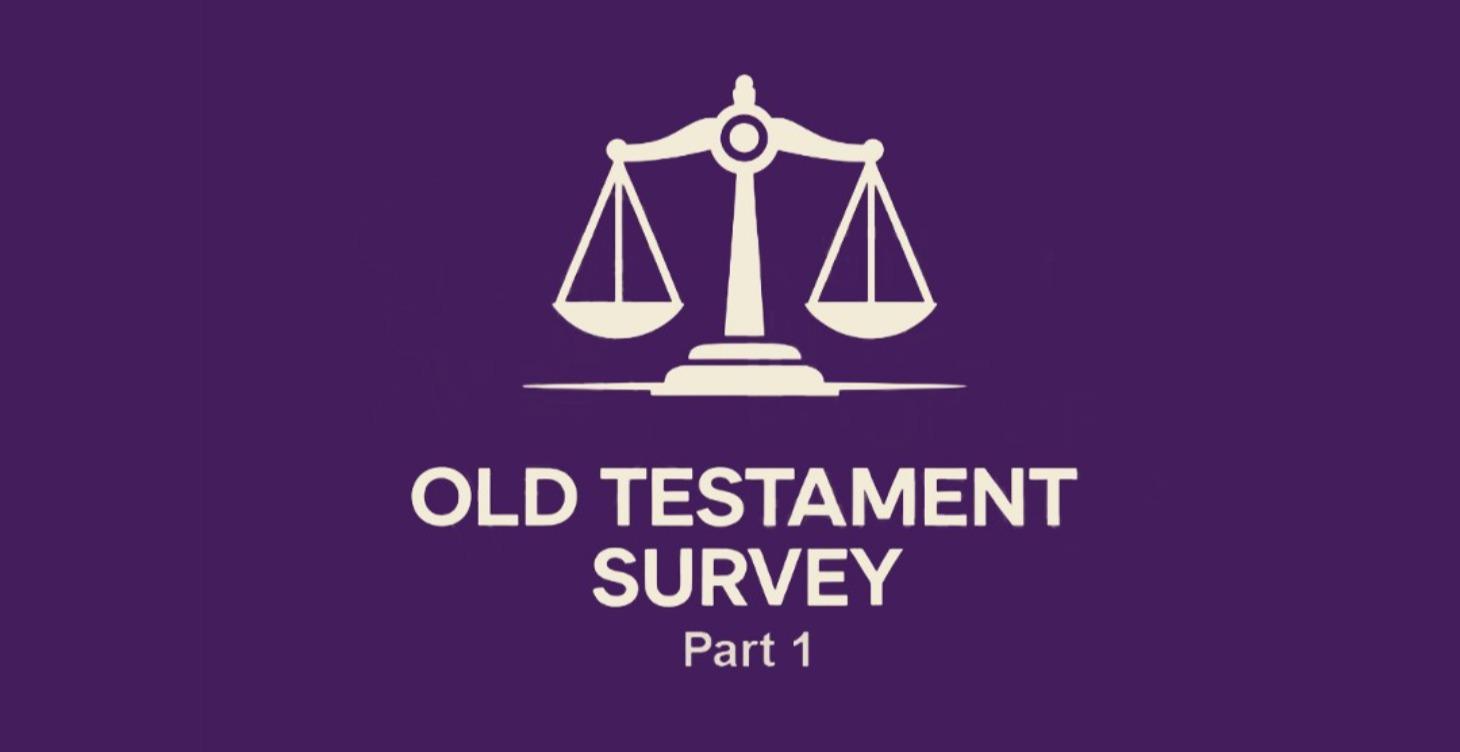 O-207, Old Testament Survey: Part 1