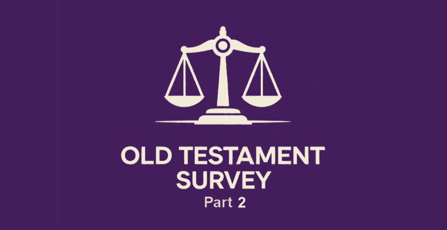 O-207, Old Testament Survey: Part 2