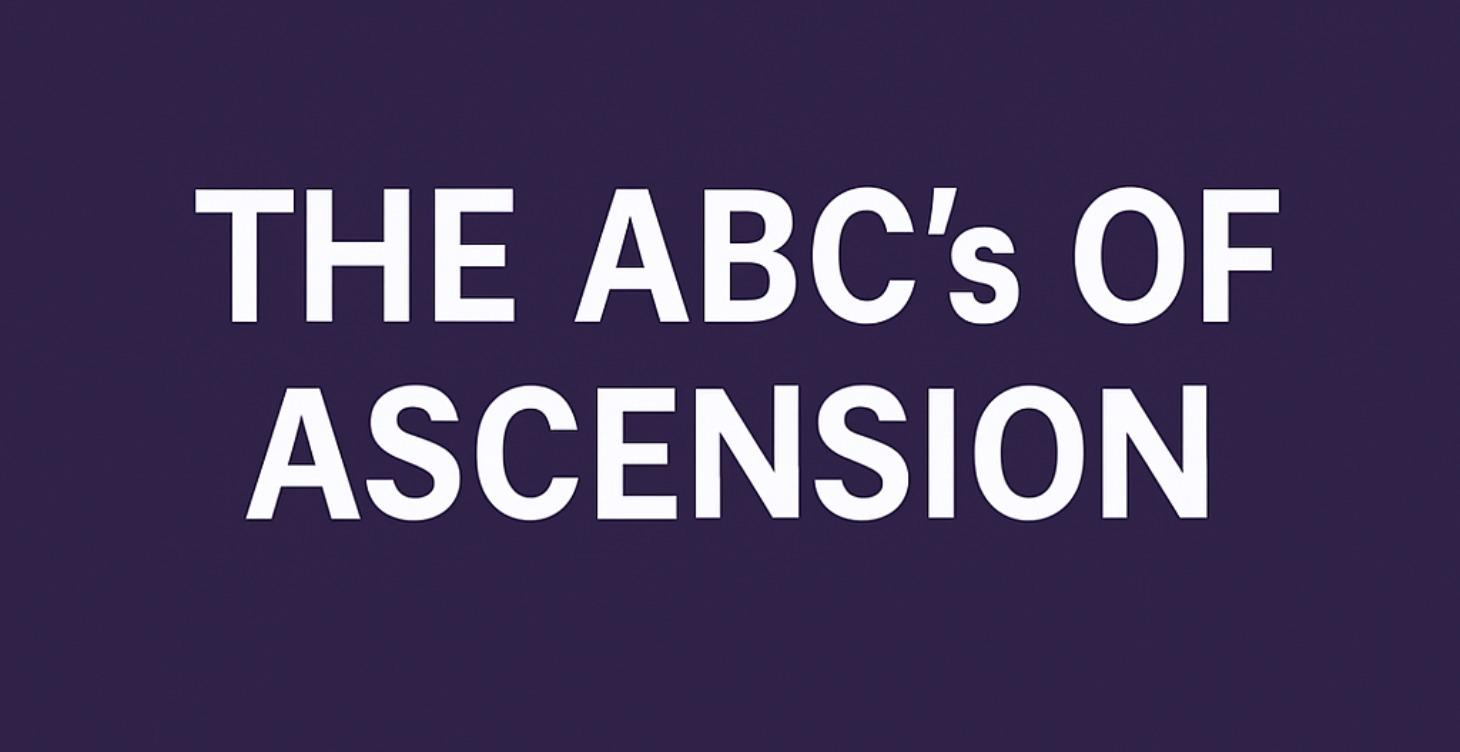 ABC's of Ascension