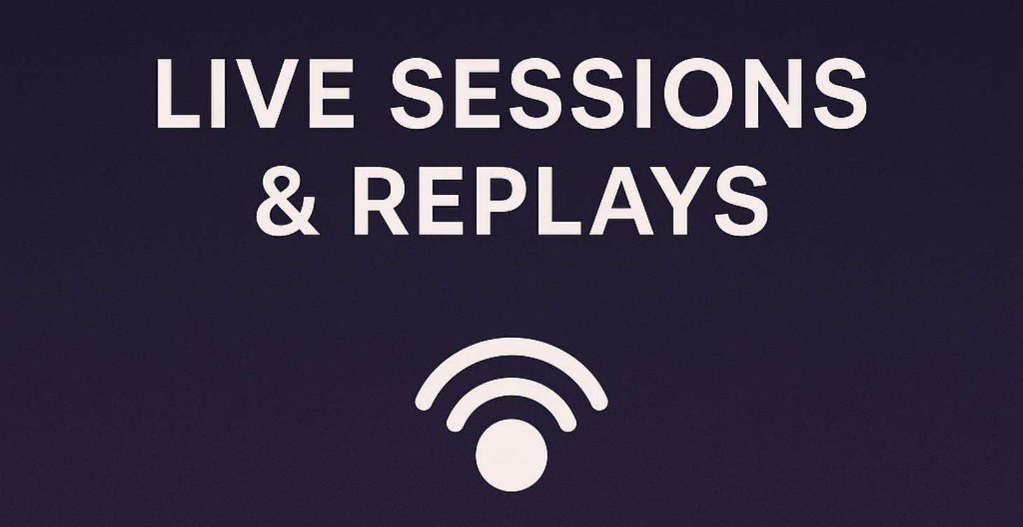 Live Sessions & Replays