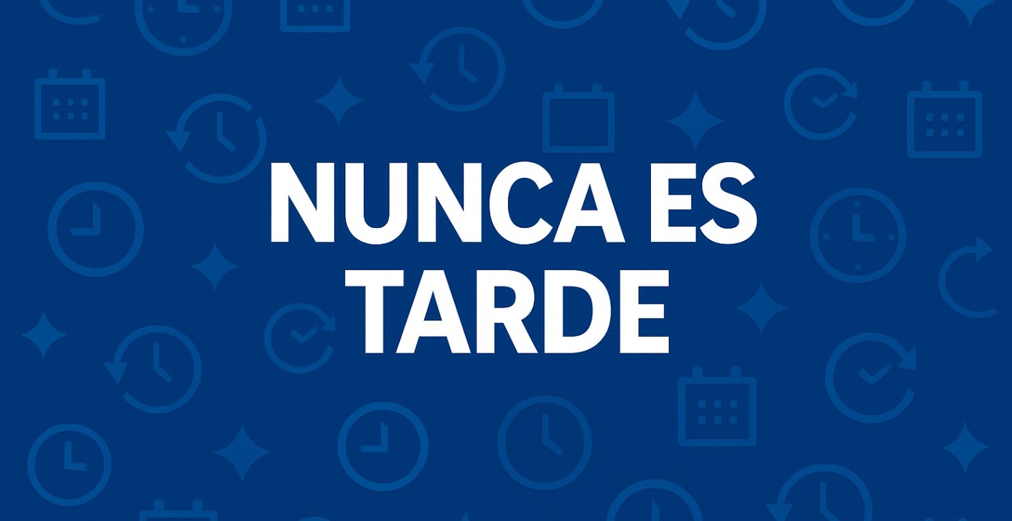 ¿Y SI HUBIERAS EMPEZADO ANTES?
