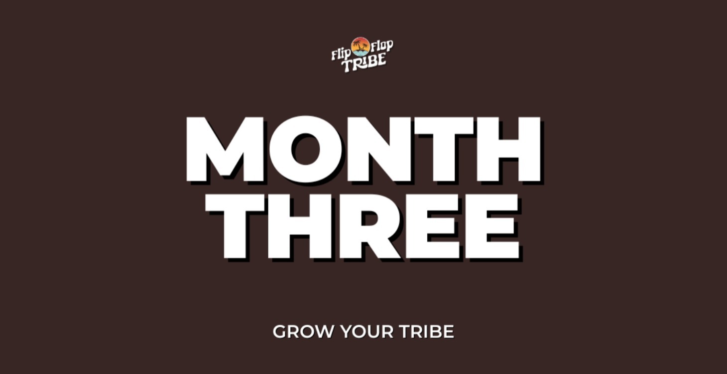 Month 3: Grow Your Tribe