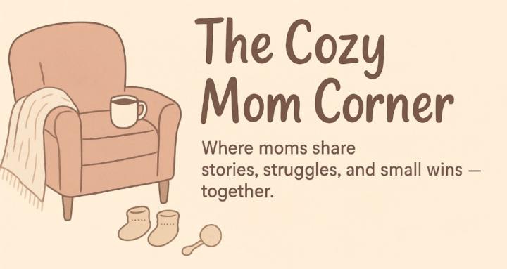 The Cozy Mom Corner 🧦☕🧸