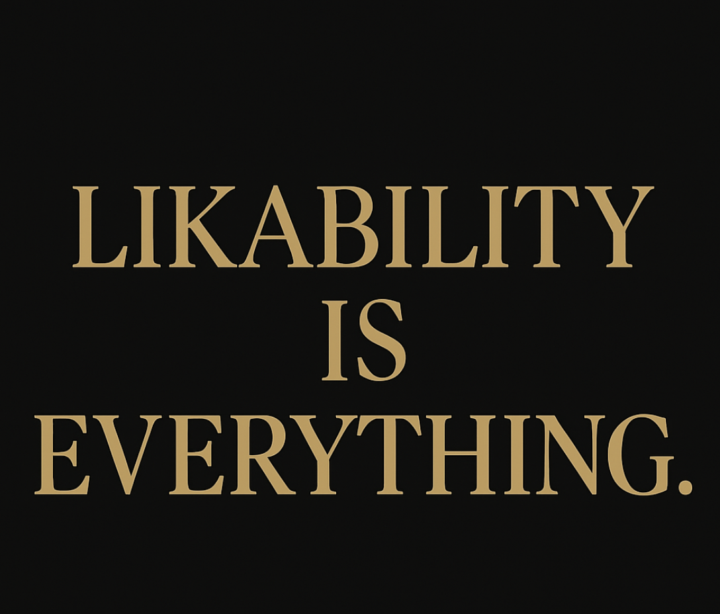 People buy from people they LIKE.