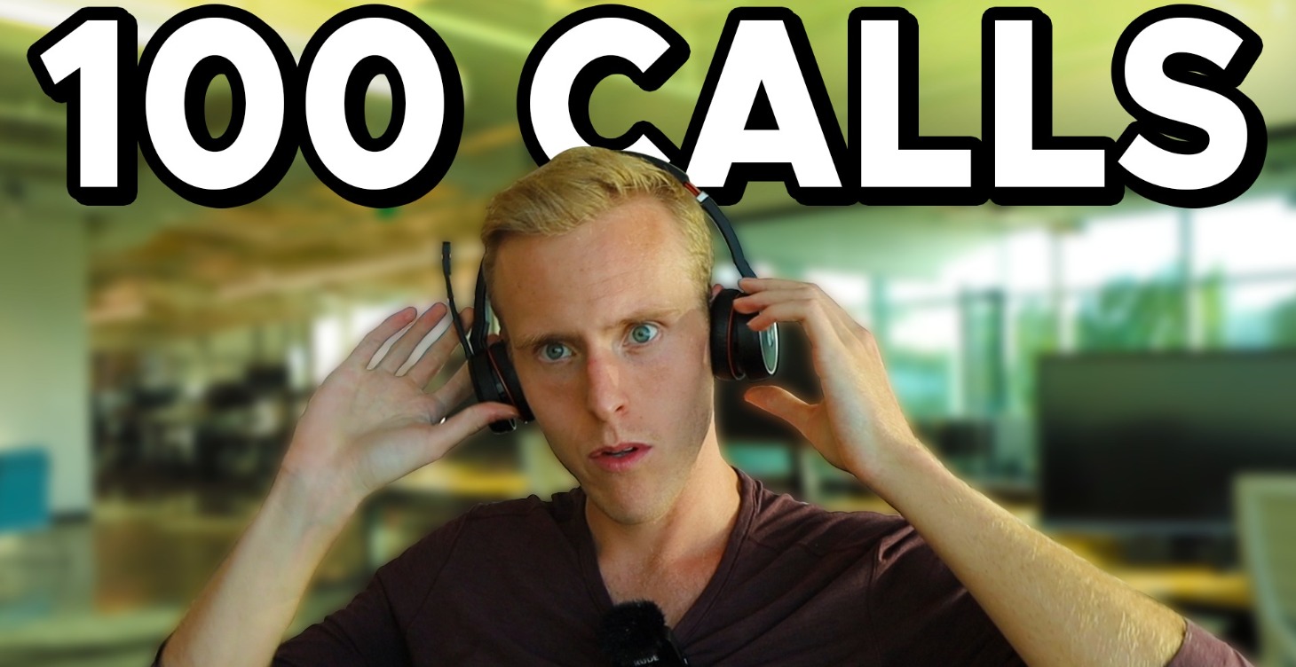 What is takes to make 100 cold calls per day