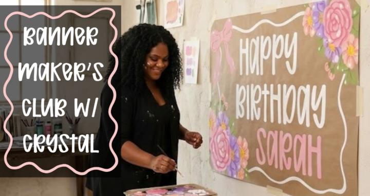 Banner Maker's Club w/ Crystal