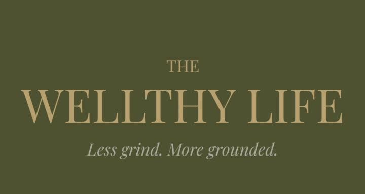 The Wellthy Life